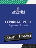 Pépinière Party : Equipe de Foot + Sahara + Sweat Like An Ape + L'envoûtante + Thea + Surprises