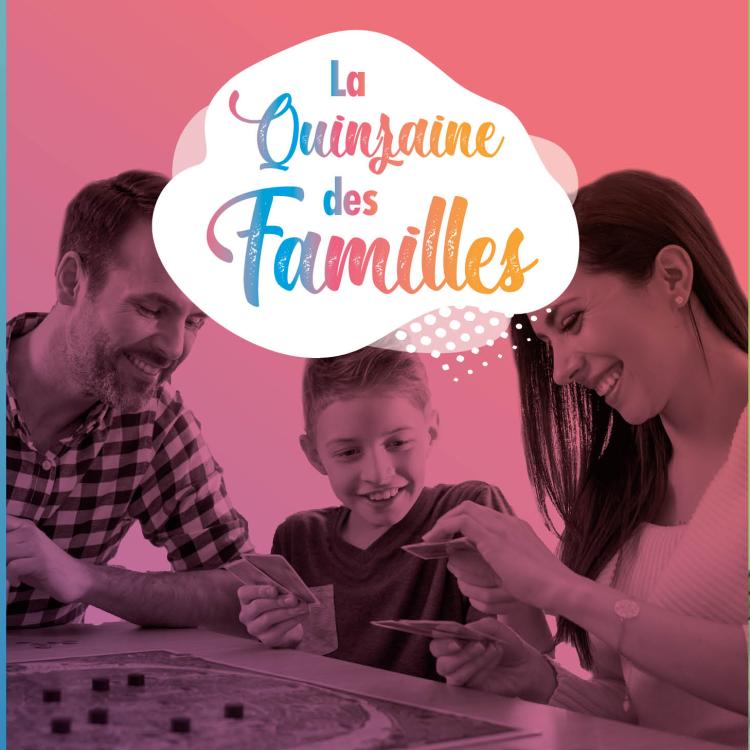 La quinzaine des familles